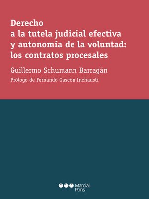 cover image of Derecho a la tutela judicial efectiva y autonomía de la voluntad